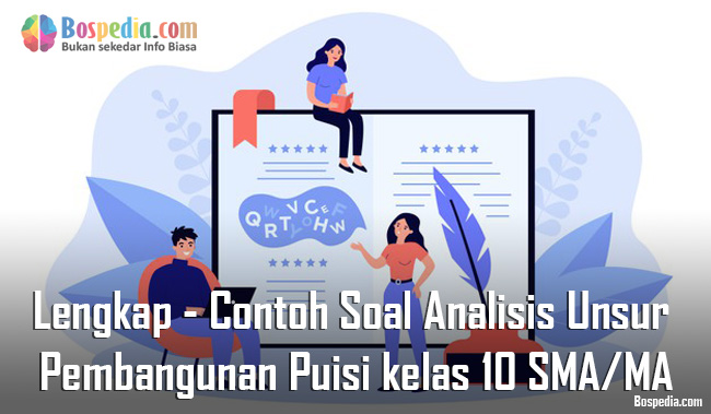 Lengkap Contoh Soal Analisis Unsur Pembangunan Puisi Kelas 10 Sma Ma Bospedia