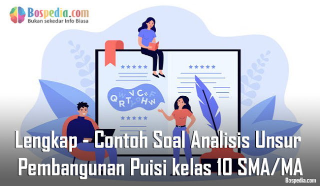 Lengkap - Contoh Soal Analisis Unsur Pembangunan Puisi kelas 10 SMA/MA