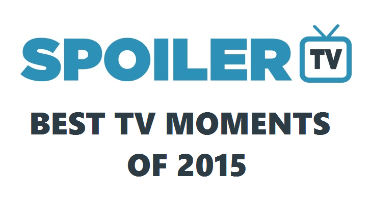 SpoilerTV Readers' 15 Best TV Moments of 2015