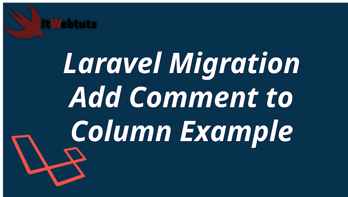 Laravel Migration Add Comment to Column Example