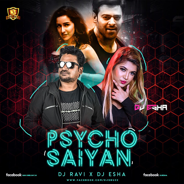 Psycho Saiyan Remix (Saaho) – DJ RAVI & DJ ESHA