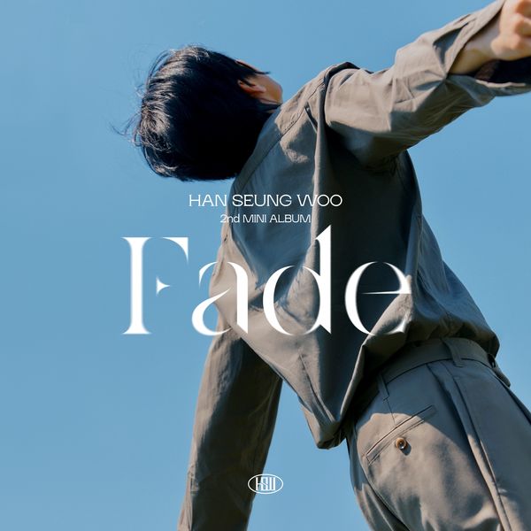 HAN SEUNG WOO – Fade – EP