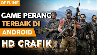 10 Rekomendasi Games Offline Perang Terbaik di Android