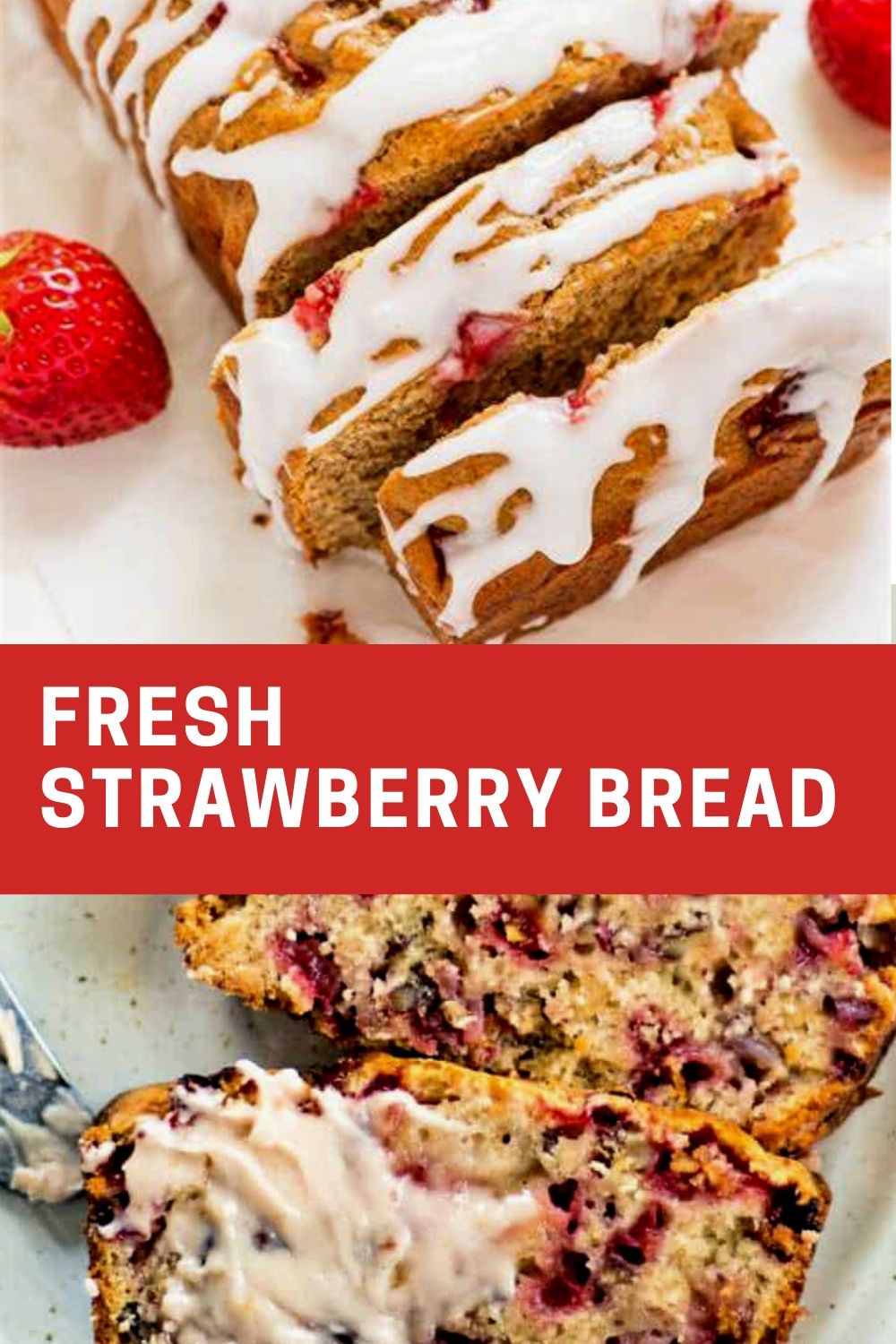 Fresh Strawberry Bread New Recipe 2