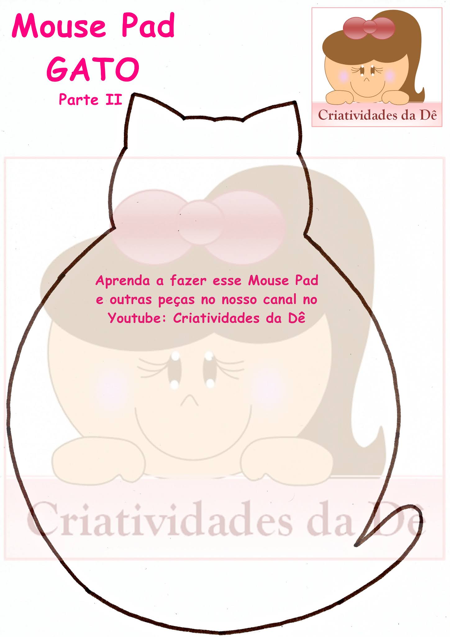 Criatividades da Dê Mouse Pad Gato Vídeo de Como Fazer e Molde Grátis