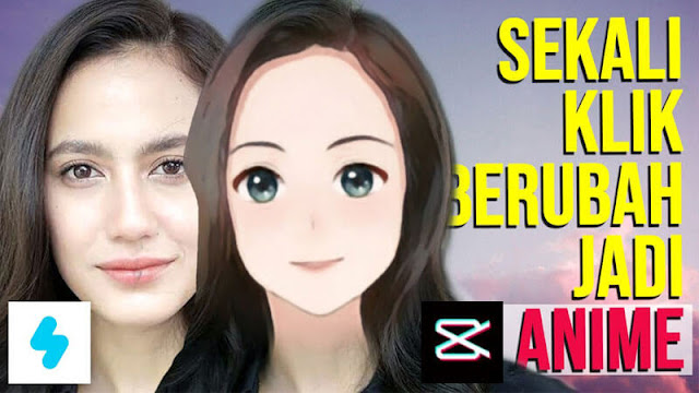 Cara Mengedit Foto Jadi Anime Mudah dan Simpel