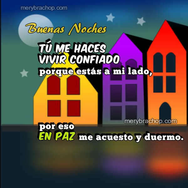 Frases de buenas noches y oración para la noche de descanso por Mery Bracho. Bonitas imágenes para desear buenas noches a amigos, hijos, familia. Oración corta con imágenes cristianas para la hora de dormir.