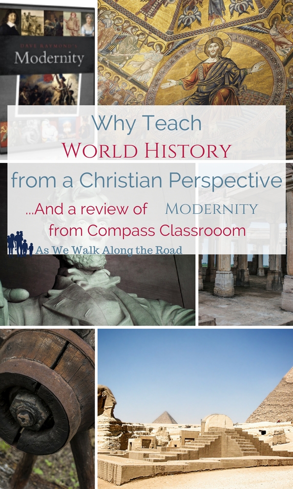 World history from a Christian perspective and a review of Modernity World history from a Christian perspective and a review of Modernity