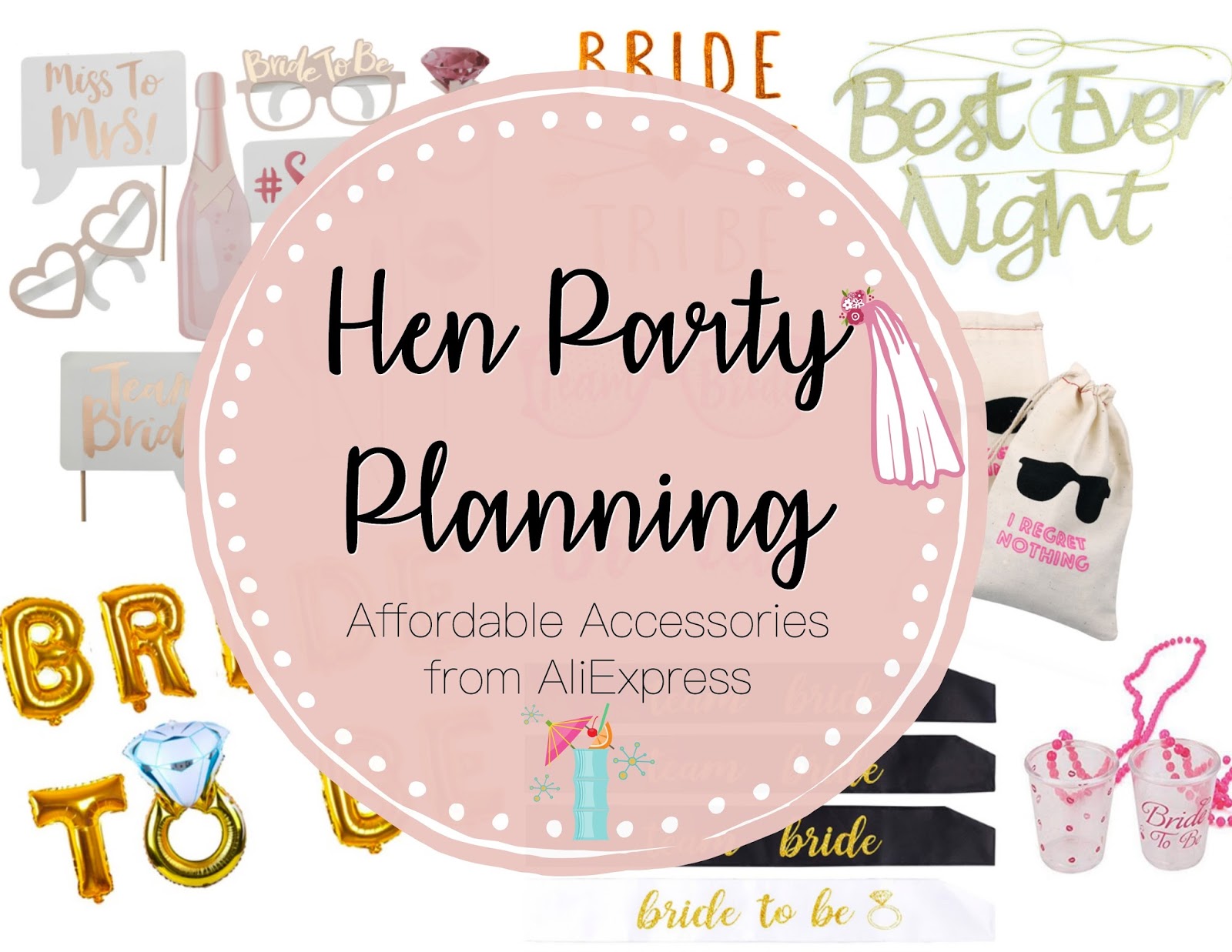 Hen Party Planning Affordable Accessories From Aliexpress Jenna Suth Planning A Hen Party Is Huge Task And So Often There S More Than One Do The Away Home I Had My This Month