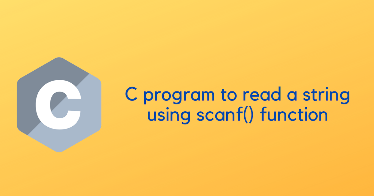 C program to read a string using scanf() function
