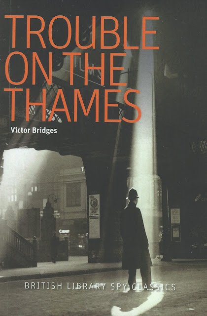 Bitter Tea And Mystery Trouble On The Thames Victor Bridges