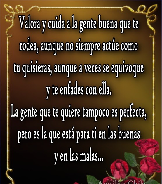Sueños de Amor Y Magia: Valora y cuida a la gente buena que te rodea