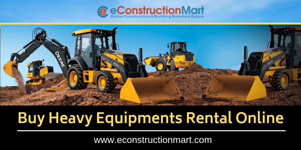 Buy Heavy Construction Equipments Rental Online