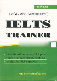 Cẩm Nang Luyện Thi IELTS - IELTS Trainer - Tuấn Kiệt