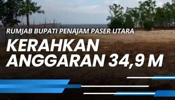 Tuai Beragam Kritikan, Bupati Penajam Paser Utara Akhirnya Buka Suara Soal Bangun Rumdin Lebih dari Rp 34 M