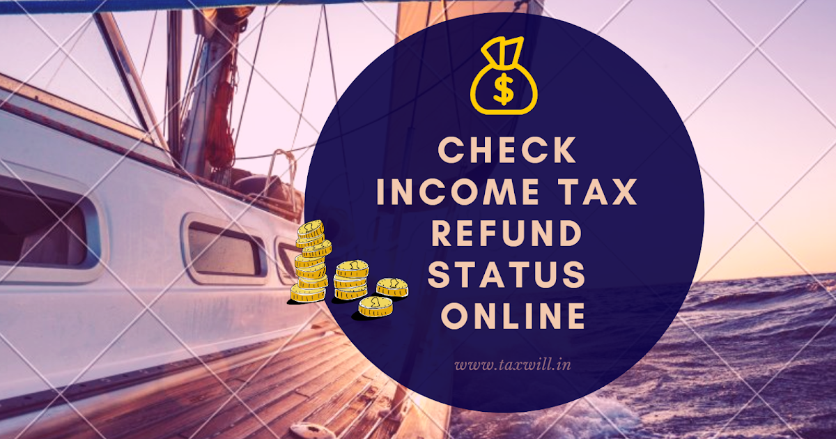 Check Tax Refund Status from your home