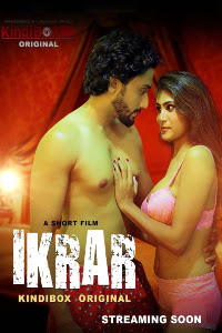 Ikrar (2020) Hindi Hot Video | x264 WEB-DL | 720p | 480p | Download KindiBOX Short Flim | Watch Online