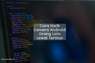 Cara Hack Kamera Android Orang Lain Di Termux Clawscyber