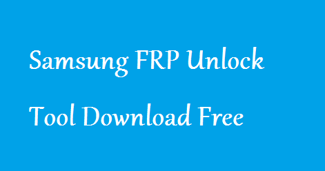 download samsung frp unlock tool pro