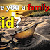 Are you a family kid?