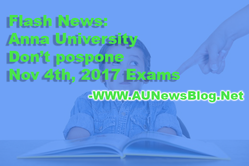 Anna University Don't postpone November 4th, 2017 Exams
