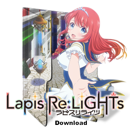 Lapis Re:LiGHTs - 12 END