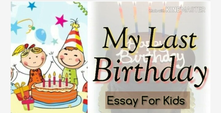 write a narrative essay about your last birthday