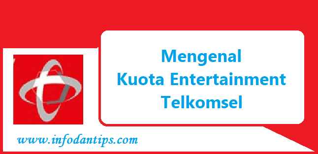 Mengenal Kuota Entertainment Telkomsel