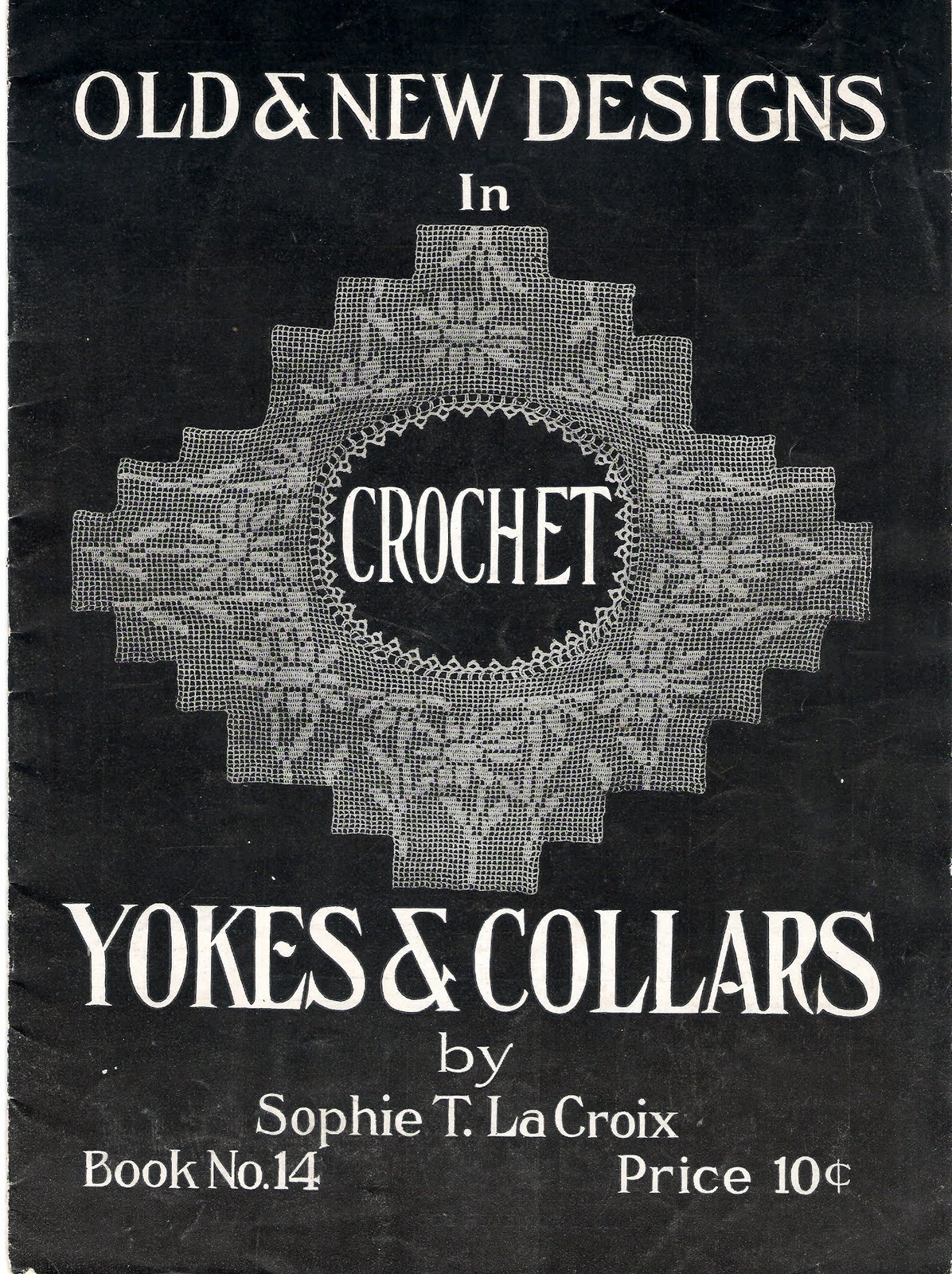 Free Pattern 1910's Crochet - Designs in Crochet Yokes and Collars Free Pattern 1910's Crochet - Designs in Crochet Yokes and Collars
