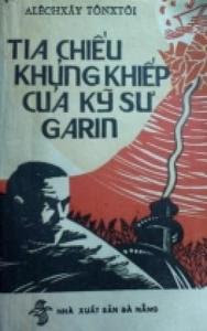 Tia Chiếu Khủng Khiếp Của Kỹ Sư Garin - Aleksey Tolstoy