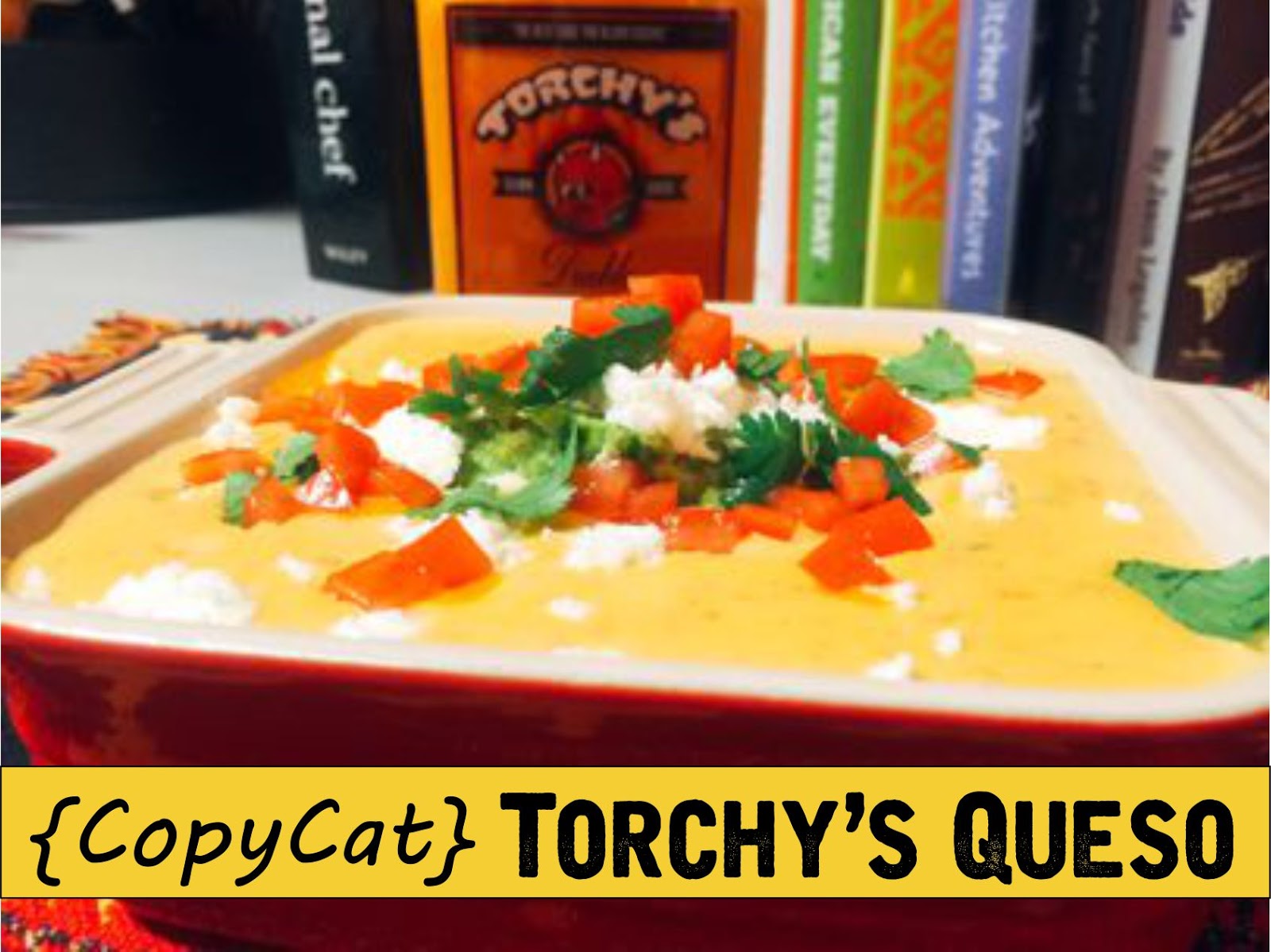 The Devilish Dish {CopyCat} Torchy's Queso