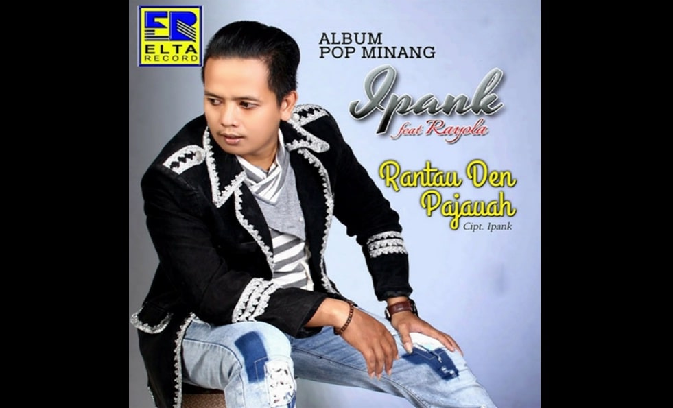 Lirik Lagu Ipank ft. Rayola - Rantau Den Pajauah Terjemahan Lengkap