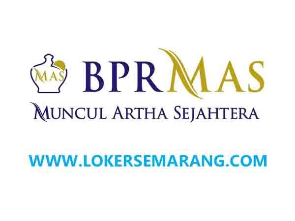 Lowongan Kerja di BPR Muncul Artha Sejahtera Semarang Lulusan SMA SMK