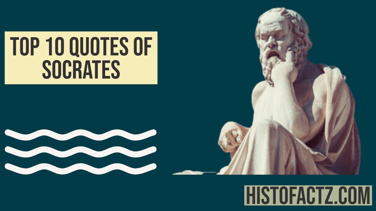 Top 10 Quotes of Socrates