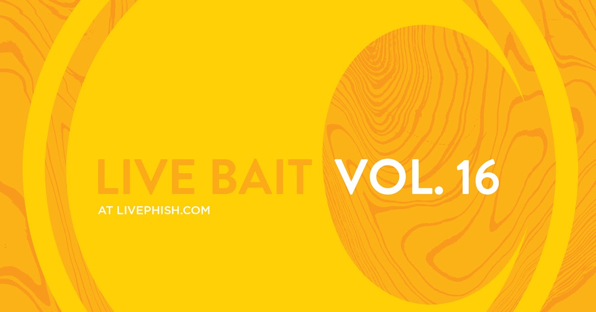 The Curtain With Phish Live Bait Vol. 16 (2019)
