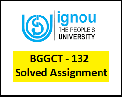 bggct 132 solved assignment