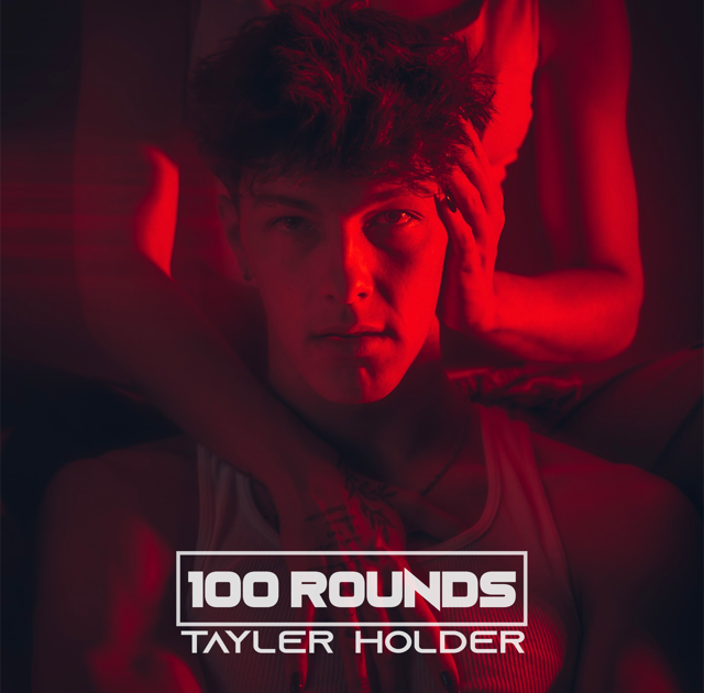 EnPOPados TAYLER HOLDER DEBUTA CON SU PRIMER SINGLE “100 ROUNDS”. // EnPOPados