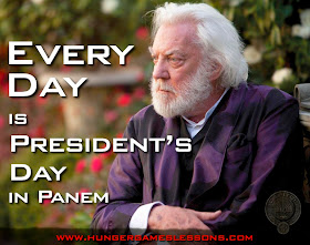 Every day is "President's Day" in Panem. www.hungergameslessons.com