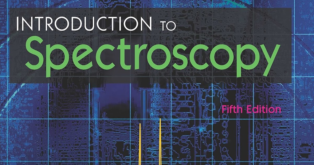 ROBUST PHARMACY Introduction To Spectroscopyby Donald L. Pavia (AUTHOR)