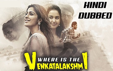 Where Is The Venkatalakshmi 2019 Full HD Movie Hindi Dubbed Download 480p 720p and 1080p