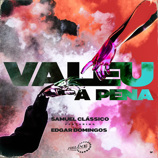 Samuel Clássico lança Valeu A Pena Feat. Edgar Domingos, samuel classico 2019 valeu apena download