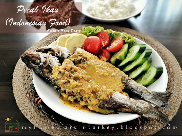 INDONESIAN FOOD RECIPE ; PECAK IKAN/ FISH WITH SPICY DRESSING. Recipe with video. | Çitra's Home Diary. #Indonesiancuisine #endonezyamutfağı #reseppecakikan #Indonesischekeuken #indonesisch #pecakikan #asianfoodrecipe