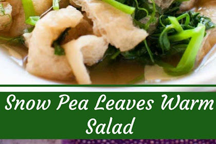 Snow Pea Leaves Warm Salad