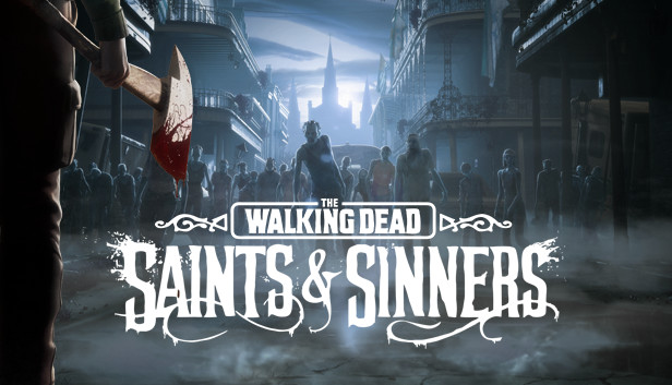 The Walking Dead Saints and Sinners