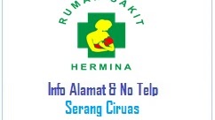 Hermina Serang Ciruas Nomor Teleponnya Berapa Alamat Rumah24