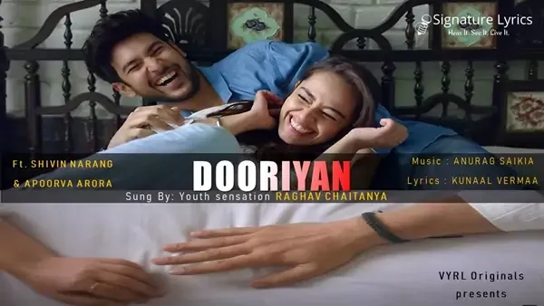 Dooriyan Lyrics - Raghav Chaitanya - Ft. Shivin Narang, Apoorva Arora Dooriyan Lyrics - Raghav Chaitanya - Ft. Shivin Narang, Apoorva Arora