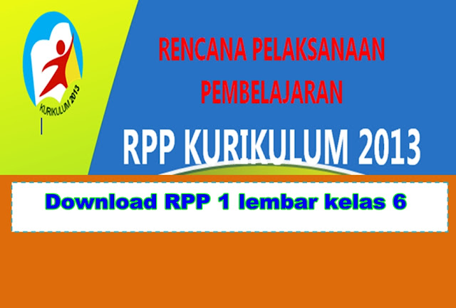 Download RPP 1 lembar kelas 6 SD hasil revisi 2020
