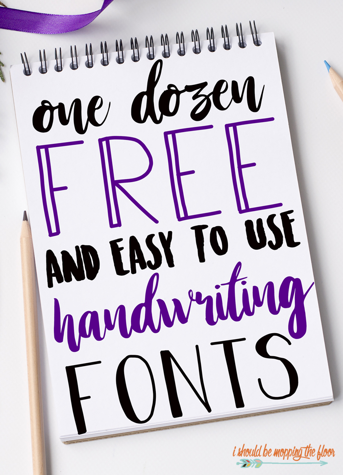 12 Free Handwriting Fonts | I Should Be Mopping The Floor