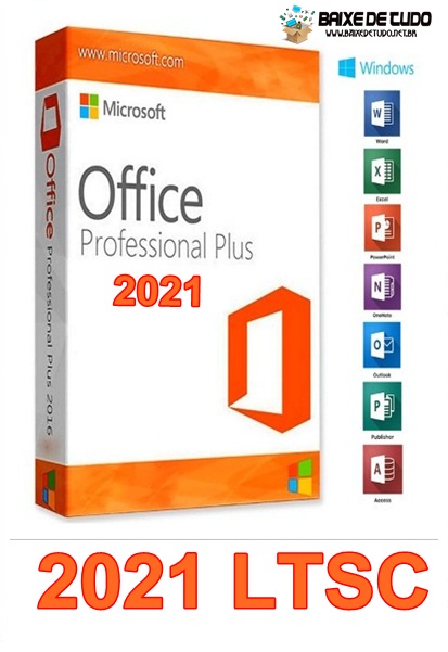 Microsoft Office 2021 LTSC versão 2108 (x64) pré-ativado