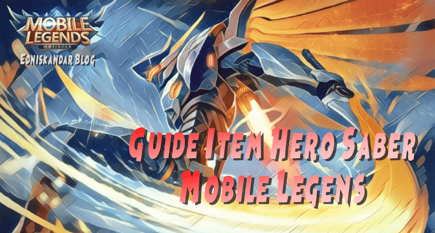 48 Gambar Hero Mobile Legend Saber Gratis Terbaru